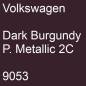 Preview: Volkswagen, Dark Burgundy P. Metallic 2C, 9053.